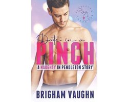 Naughty in Pendleton- Date in a Pinch