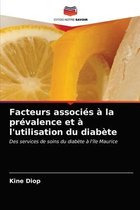 Facteurs associés à la prévalence et à l'utilisation du diabète