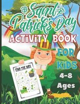 Saint Patrick's Day Activity Book For Kids Ages 4-8