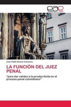 La Función del Juez Penal