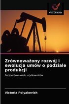 Zrównoważony rozwój i ewolucja umów o podziale produkcji