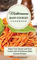 Mediterranean Main Courses Cookbook
