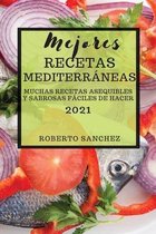 Mejores Recetas Mediterraneas (Mediterranean Recipes 2021 Spanish Edition)