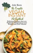 The Complete Vegan Instant Pot Cookbook