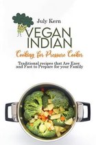 Vegan Indian Cooking for Pressure Cooker