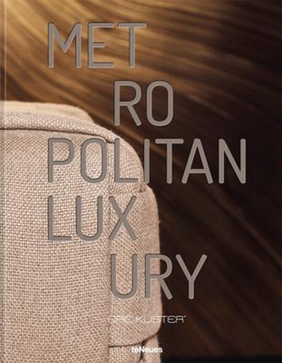 Boek cover Metropolitan Luxury van Eric Kuster (Hardcover)