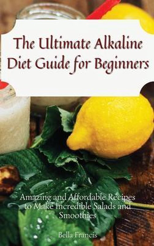 The Ultimate Alkaline Diet Guide for Beginners - cover