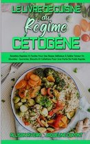 Le Livre De Cuisine Du Regime Cetogene