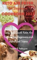 Keto Air Fryer Cookbook 2021 for Beginners
