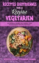 Recettes Quotidiennes Pour Le Regime Vegetarien