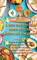 Il Libro Completo Della Cucina Messicana Creato Per Principianti