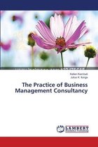 The Practice of Business Management Consultancy