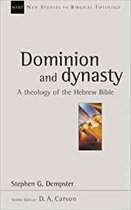 Dominion and dynasty New Studies in Biblical Theology