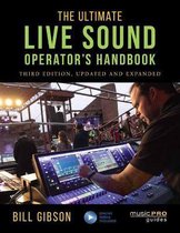 The Ultimate Live Sound Operator's Handbook Music Pro Guides