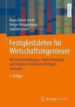 Festigkeitslehre fuer Wirtschaftsingenieure