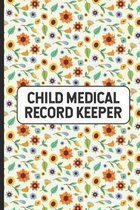 Child Medical Record Keeper