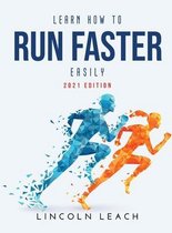 Learn How to Run Faster Easily