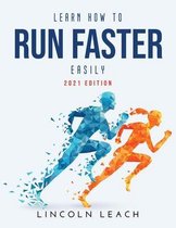 Learn How to Run Faster Easily