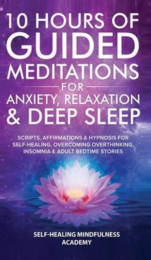 10 Hours Of Guided Meditations For Anxiety, Relaxation & Dee ... - cover