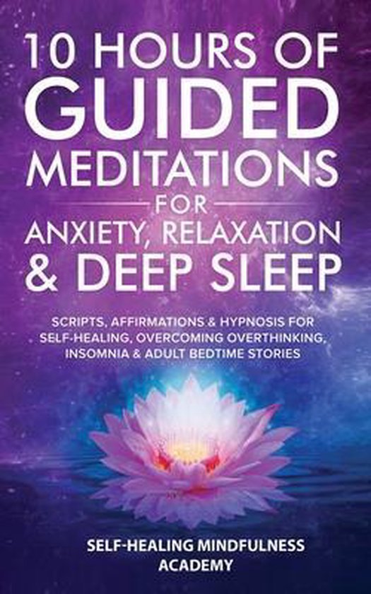10 Hours Of Guided Meditations For Anxiety, Relaxation & Dee ... - cover