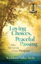 Loving Choices, Peaceful Passing