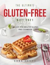 The Ultimate Gluten-Free Diet 2021