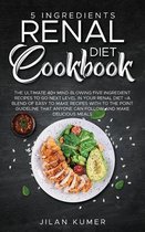 5 Ingredients Renal Diet Cookbook