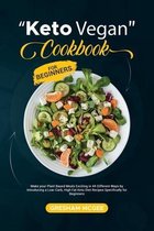 Keto Vegan Cookbook for Beginners