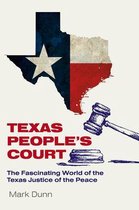 The Texas Experience, Books made possible by Sarah '84 and Mark '77 Philpy- Texas People's Court