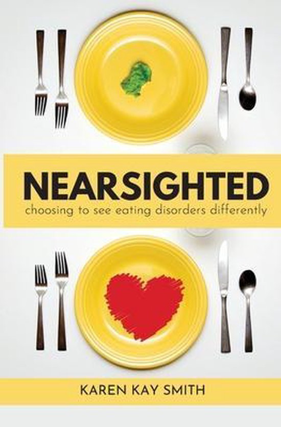 Nearsighted Choosing to See Eating Disorders Differently - cover