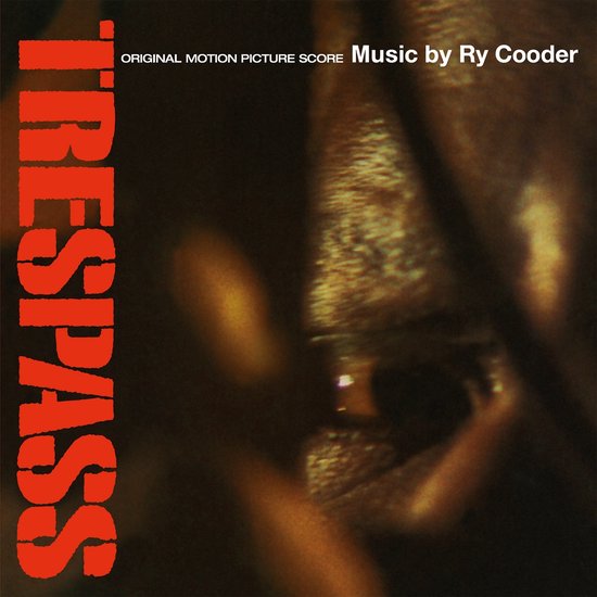 Ry Cooder - Trespass - Ry Cooder