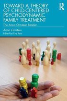 Toward a Theory of Child-Centered Psychodynamic Family Treatment