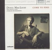 Doug Macleod - Come To Find