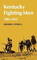 Kentucky Bicentennial Bookshelf - Kentucky Fighting Men