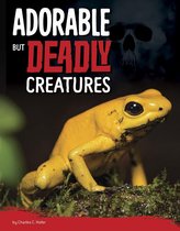 Killer Nature - Adorable But Deadly Creatures