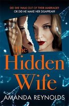The Hidden Wife The twisting, turning new psychological thriller that will have you hooked