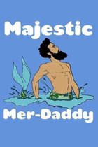 Majestic Merdaddy