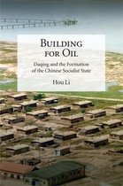 Harvard-Yenching Institute Monograph Series- Building for Oil