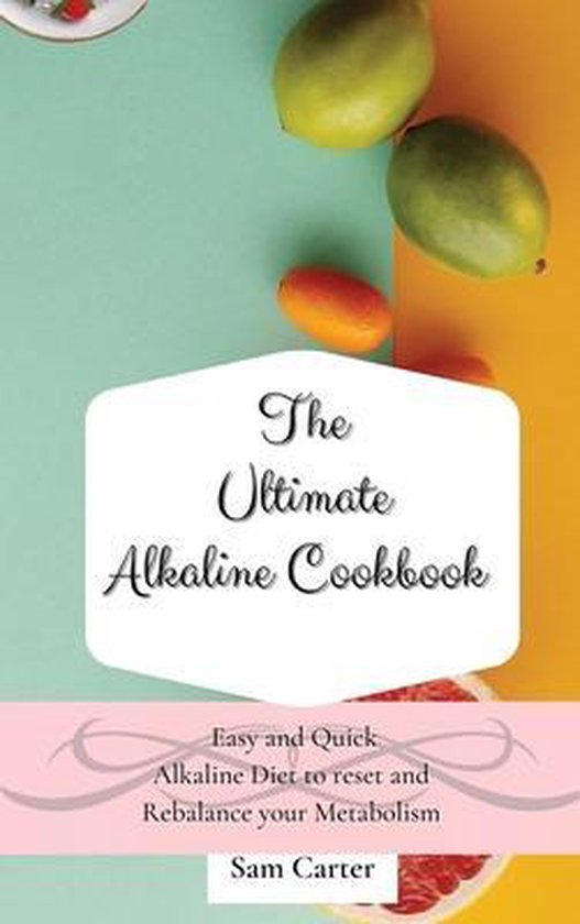 The Ultimate Alkaline Cookbook - cover