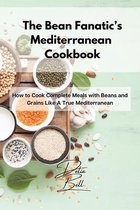 The Bean Fanatic's Mediterranean Cookbook