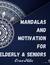 Mandalas and Motivation for Elderly & Seniors