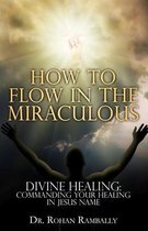 How to Flow in the Miraculous