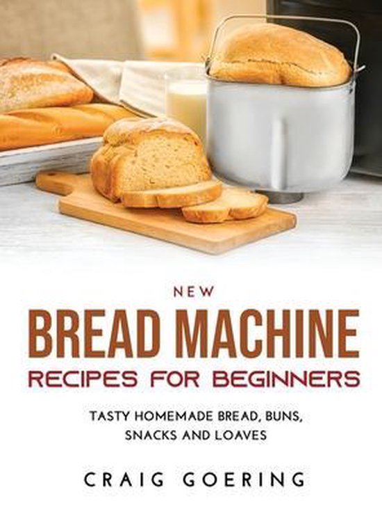 NEW Bread Machine Recipes for Beginners - cover