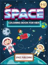 Space Coloring Book for kids 6-12