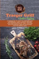 Traeger Grill & Smoker Mastery