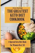 The Greatest Keto Diet Cookbook