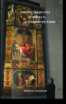 Peripecias de Una Quimera II. Un Sorbo de Paris