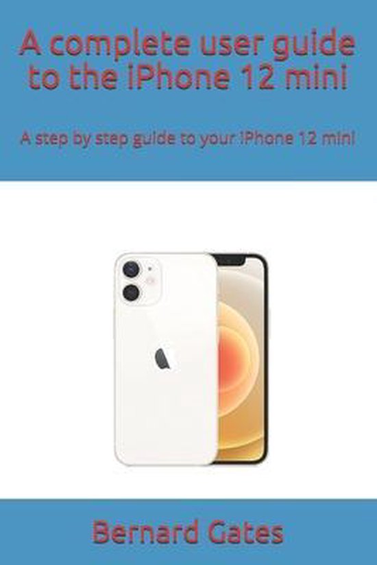A complete user guide to the iPhone 12 mini - cover