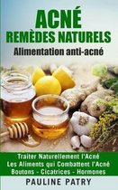 ACNÉ - Remèdes Naturels - Alimentation anti-acné