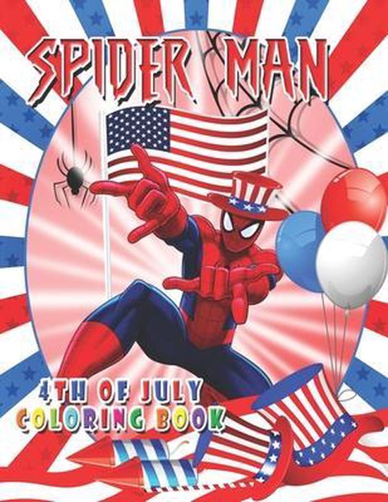 Spider Man 4th Of July Coloring Book | 9798520349228 | David Ospina ...